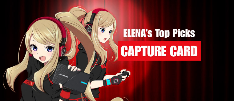 Elena's top capture card picks